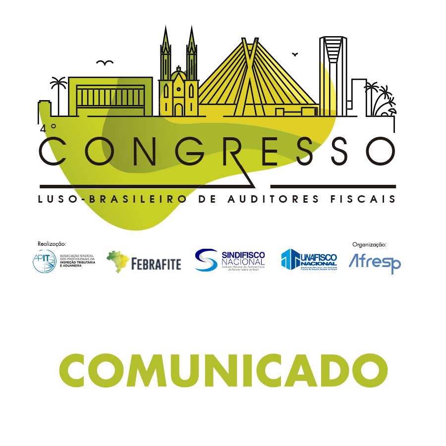 No momento, você está visualizando Comunicado sobre reembolso de despesas do 4º Congresso Luso-Brasileiro de Auditores Fiscais