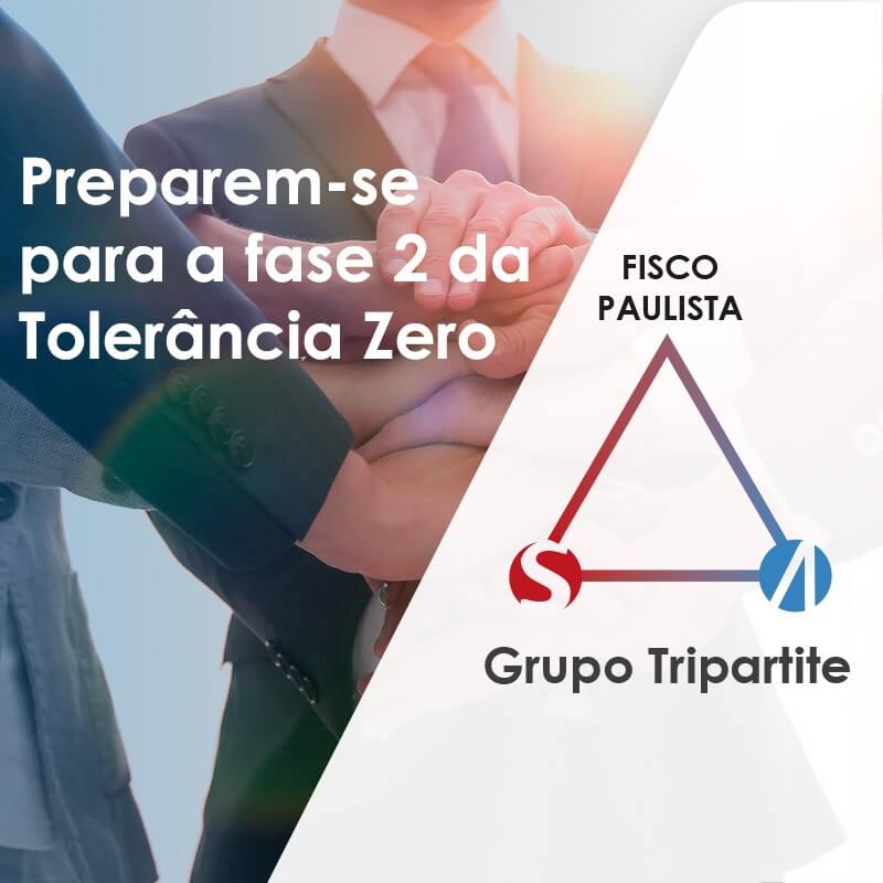 No momento, você está visualizando Grupo Tripartite – Preparem-se para a fase 2 da Tolerância Zero
