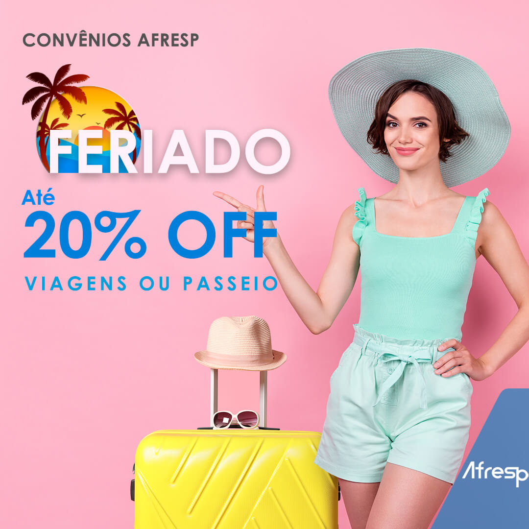 No momento, você está visualizando Convênios Afresp: aproveite os feriados de abril para viajar ou passear com até 20% de desconto