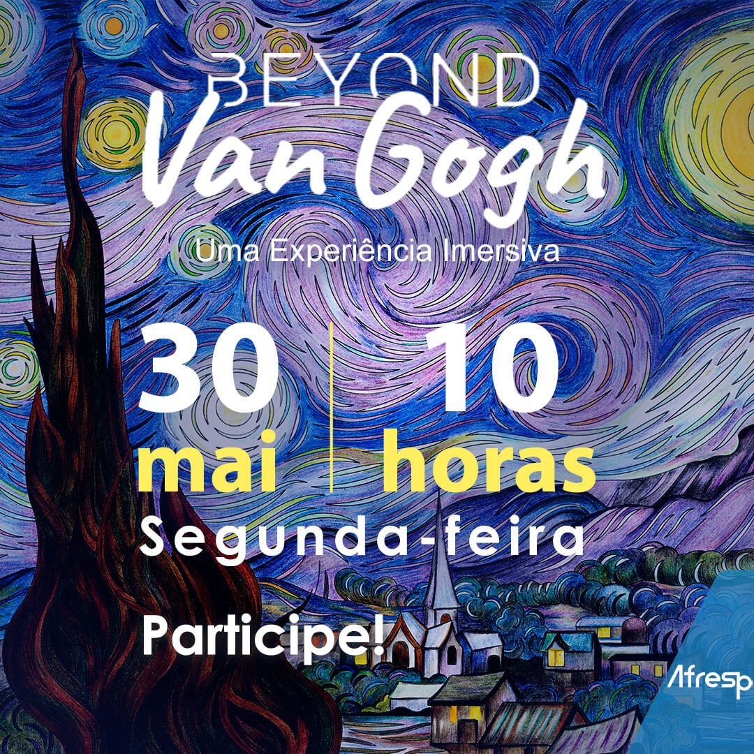 No momento, você está visualizando Afresp promove visita para exposição de Van Gogh