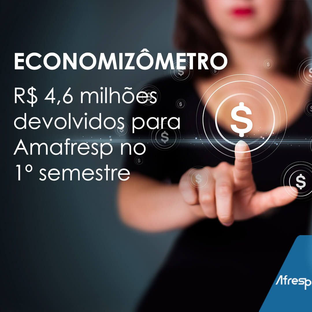 No momento, você está visualizando Economizômetro: Afresp devolve R$ 4,6 milhões para Amafresp no 1º semestre