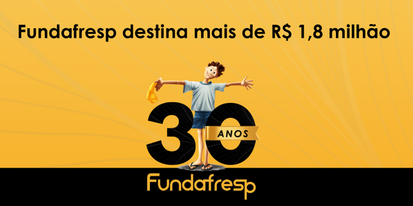No momento, você está visualizando Fundafresp destina mais de R$ 1,8 milhão para 87 entidades assistenciais de SP