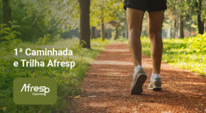 Leia mais sobre o artigo 1ª Caminhada e Trilha Afresp: uma experiência única em meio à natureza