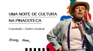 Leia mais sobre o artigo Parceria cultural: Afresp e Pinacoteca promovem noite com exposição e teatro