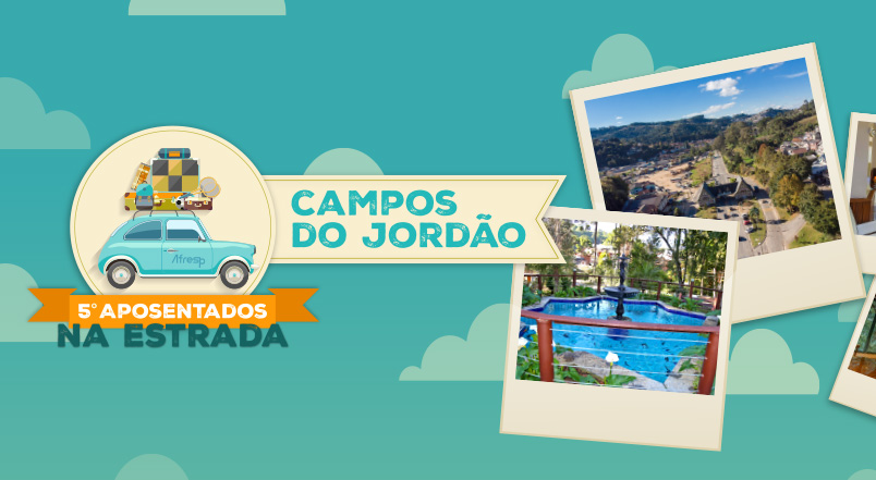 No momento, você está visualizando 5º Aposentados na Estrada será em Campos do Jordão – Inscrições abertas!