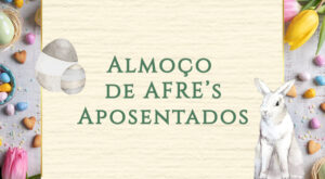 Leia mais sobre o artigo Ainda dá tempo de fazer a sua inscrição para o Almoço dos Aposentados Afresp!