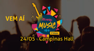 Leia mais sobre o artigo Afresp Music: Anotem na agenda: 24 de maio