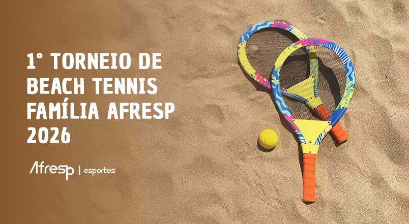 No momento, você está visualizando Prepare-se para o 1° Torneio de Beach Tennis Família Afresp