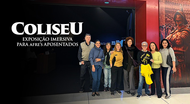 AFREs Aposentados visitam exposição imersiva “Coliseu”