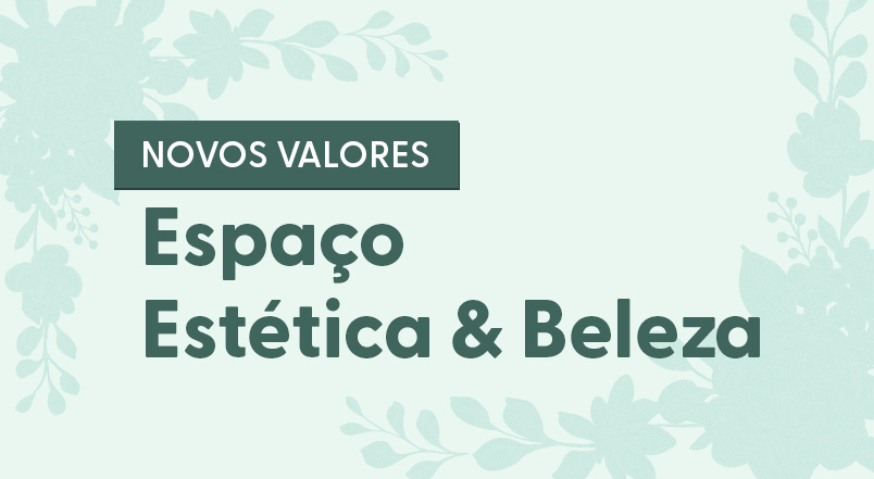 No momento, você está visualizando Atualização de valores: confira os serviços do Espaço & Beleza